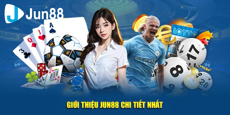 Giới thiệu về Jun88